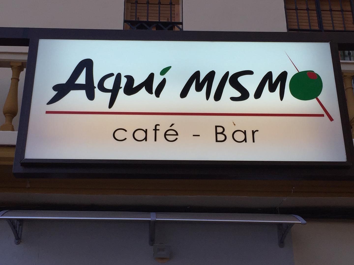 Café-Bar Aquí Mismo.